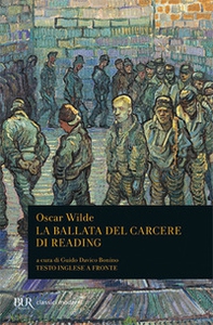 La ballata del carcere di Reading. Testo inglese a fronte - Librerie.coop La ballata del carcere di Reading. Testo inglese a fronte - Librerie.coop