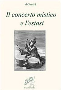 Il concerto mistico e l'estasi - Librerie.coop Il concerto mistico e l'estasi - Librerie.coop
