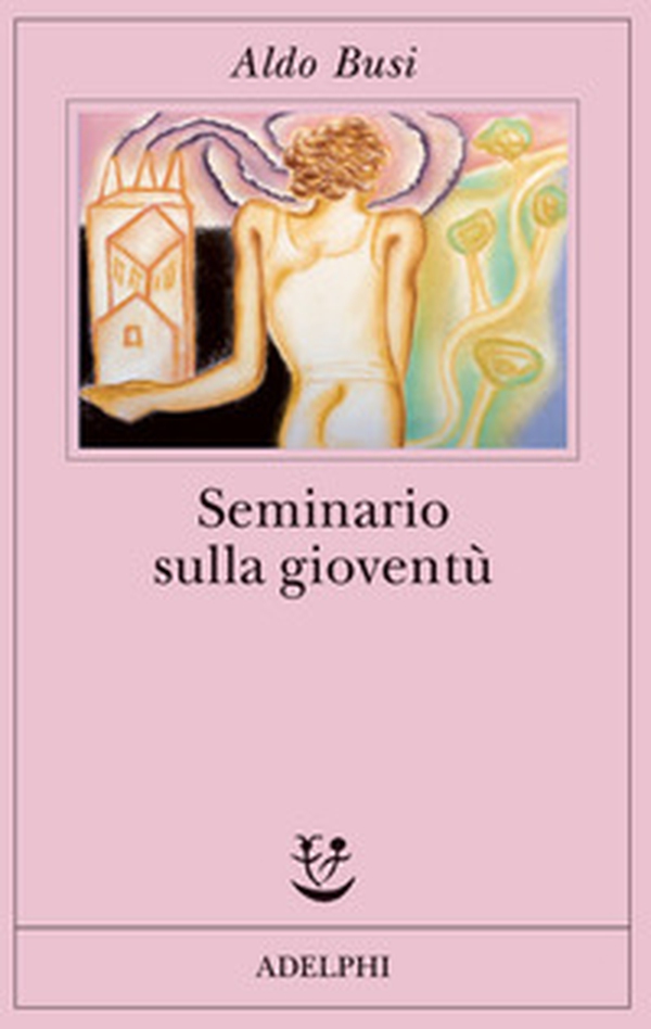 Seminario sulla gioventù - Librerie.coop Seminario sulla gioventù - Librerie.coop