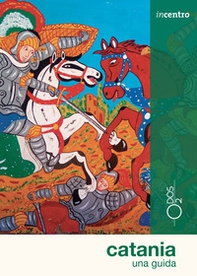 Catania. Una guida - Librerie.coop