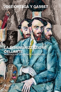 La disumanizzazione dell'arte - Librerie.coop