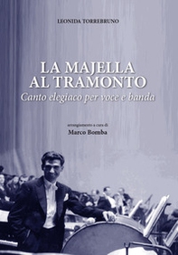 La Majella al tramonto. Canto elegiaco per voce e banda - Librerie.coop