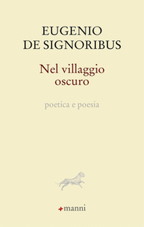 Nel villaggio oscuro. Poetica e poesia - Librerie.coop Nel villaggio oscuro. Poetica e poesia - Librerie.coop