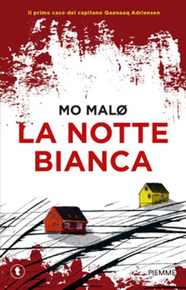 La notte bianca. Un giallo inuit - Librerie.coop La notte bianca. Un giallo inuit - Librerie.coop