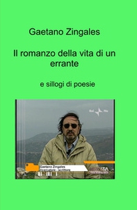 Il romanzo della vita di un errante e sillogi di poesie - Librerie.coop