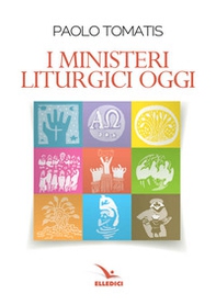 I ministeri liturgici oggi   - Librerie.coop