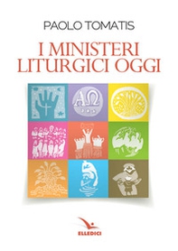 I ministeri liturgici oggi   - Librerie.coop I ministeri liturgici oggi   - Librerie.coop