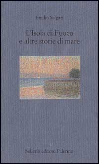 L'isola di fuoco e altre storie di mare - Librerie.coop L'isola di fuoco e altre storie di mare - Librerie.coop