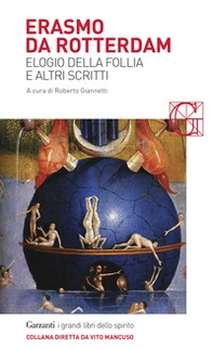 Elogio della follia e altri scritti - Librerie.coop Elogio della follia e altri scritti - Librerie.coop