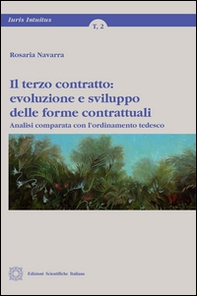Il terzo contratto. Evoluzione e sviluppo delle forme contrattuali - Librerie.coop
