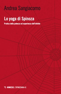 Lo yoga di Spinoza. Pratica della potenza ed esperienza dell'infinito - Librerie.coop