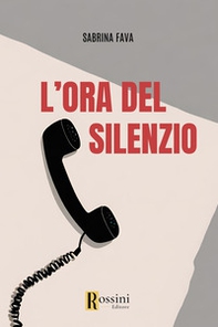L'ora del silenzio - Librerie.coop L'ora del silenzio - Librerie.coop