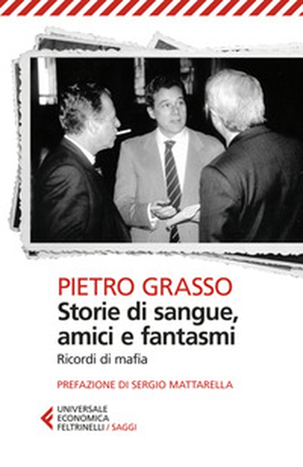 Storie di sangue, amici e fantasmi. Ricordi di mafia - Librerie.coop Storie di sangue, amici e fantasmi. Ricordi di mafia - Librerie.coop