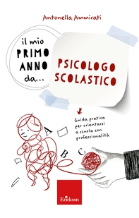 Il mio primo anno da... Psicologo Scolastico - Librerie.coop