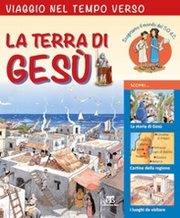 Viaggio nel tempo verso la Terra di Gesù - Librerie.coop