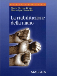 La riabilitazione della mano - Librerie.coop La riabilitazione della mano - Librerie.coop