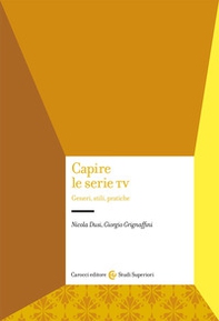 Capire le serie tv. Generi, stili, pratiche - Librerie.coop Capire le serie tv. Generi, stili, pratiche - Librerie.coop