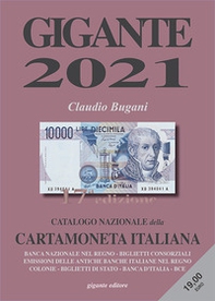 Gigante 2021. Catalogo nazionale della cartamoneta italiana - Librerie.coop