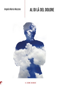 Al di là del dolore - Librerie.coop