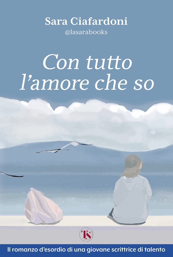 Con tutto l’amore che so – nuova edizione - Librerie.coop Con tutto l’amore che so – nuova edizione - Librerie.coop