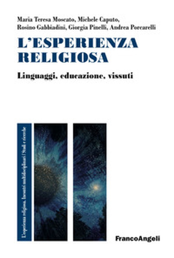 L'esperienza religiosa. Linguaggi, educazione, vissuti - Librerie.coop L'esperienza religiosa. Linguaggi, educazione, vissuti - Librerie.coop