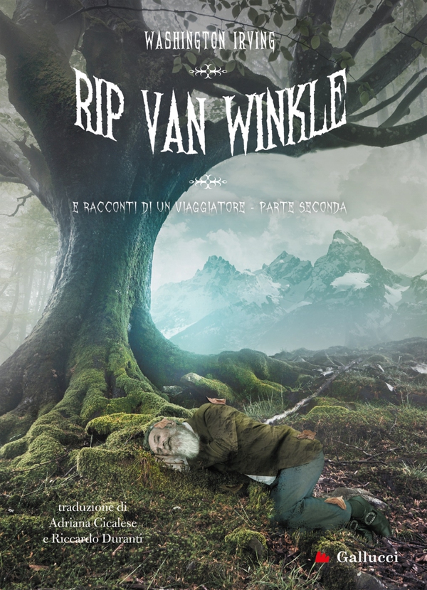 Rip Van Winkle e Racconti di un viaggiatore Parte seconda - Librerie.coop Rip Van Winkle e Racconti di un viaggiatore Parte seconda - Librerie.coop
