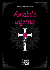 Amabile inferno - Librerie.coop Amabile inferno - Librerie.coop