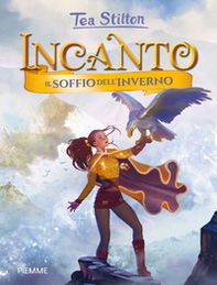 Il soffio dell'inverno. Incanto - Librerie.coop