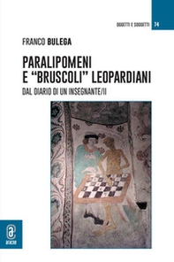 Paralipomeni e «bruscoli» leopardiani. Dal diario di un insegnante/II - Librerie.coop