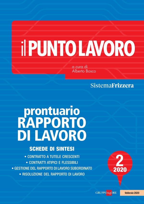 Il Punto Lavoro 2/2020 - Prontuario del Rapporto di Lavoro - Librerie.coop Il Punto Lavoro 2/2020 - Prontuario del Rapporto di Lavoro - Librerie.coop