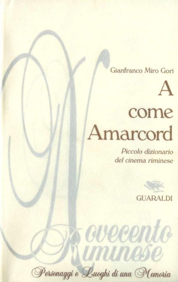 A come Amarcord - Librerie.coop A come Amarcord - Librerie.coop