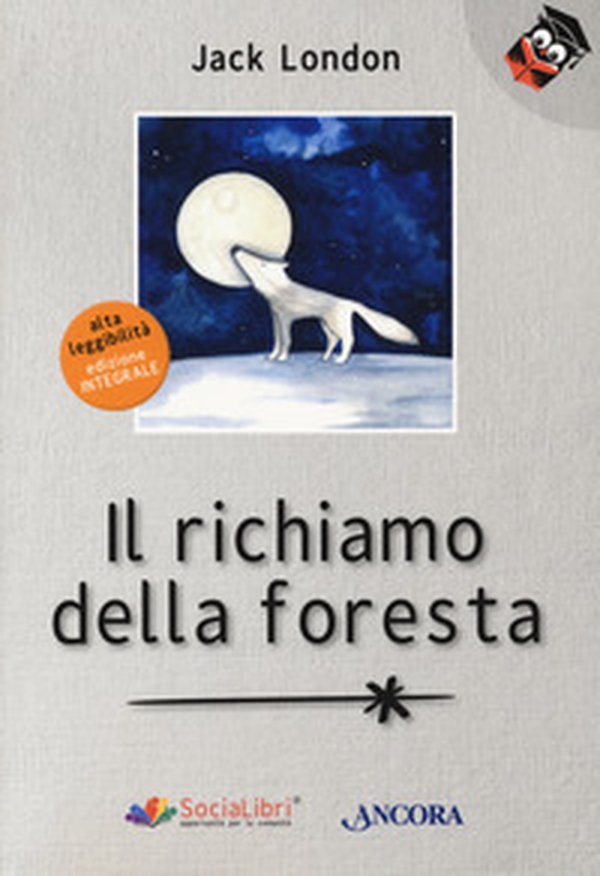 Il richiamo della foresta. Ediz. ad alta leggibilità - Librerie.coop Il richiamo della foresta. Ediz. ad alta leggibilità - Librerie.coop