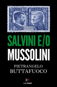 Salvini e/o Mussolini - Librerie.coop
