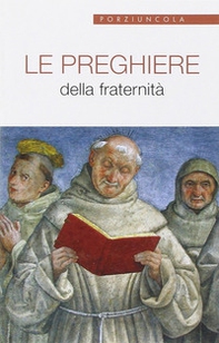 Le preghiere della fraternità - Librerie.coop