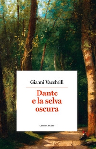 Dante e la selva oscura - Librerie.coop