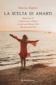 La scelta di amarti - Librerie.coop