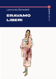 Eravamo liberi - Librerie.coop