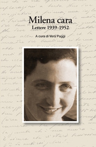Milena cara. Lettere 1939-1952 - Librerie.coop