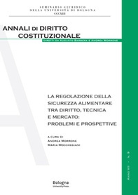 La regolazione della sicurezza alimentare tra diritto, tecnica e mercato: problemi e prospettive - Librerie.coop