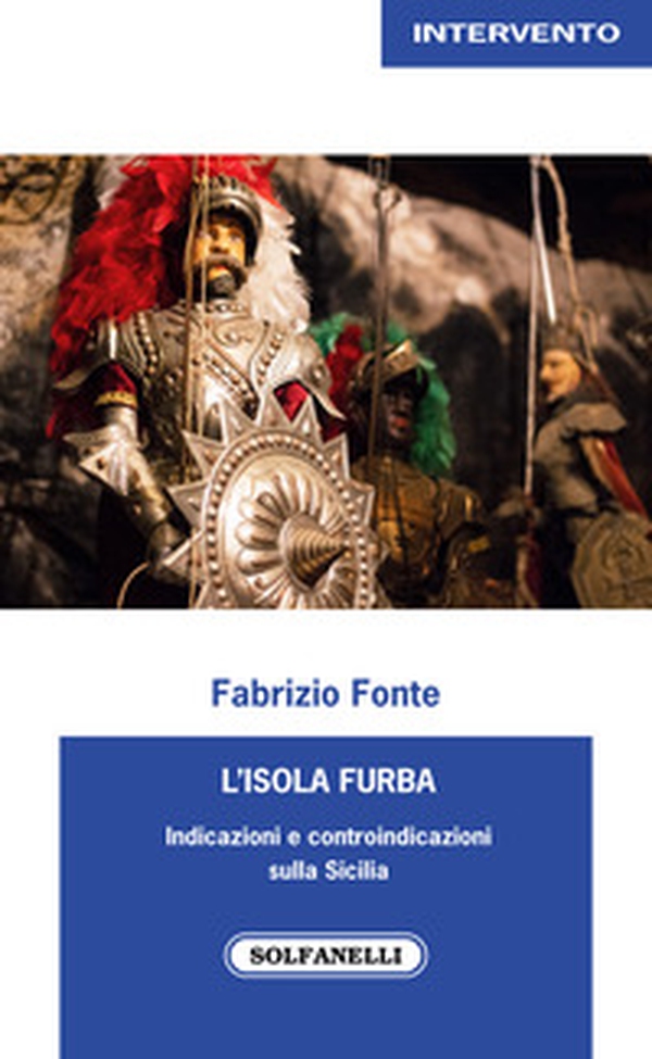 L'isola furba. Indicazioni e controindicazioni sulla Sicilia - Librerie.coop L'isola furba. Indicazioni e controindicazioni sulla Sicilia - Librerie.coop