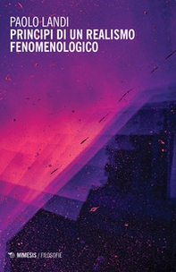 Principi di un realismo fenomenologico - Librerie.coop Principi di un realismo fenomenologico - Librerie.coop