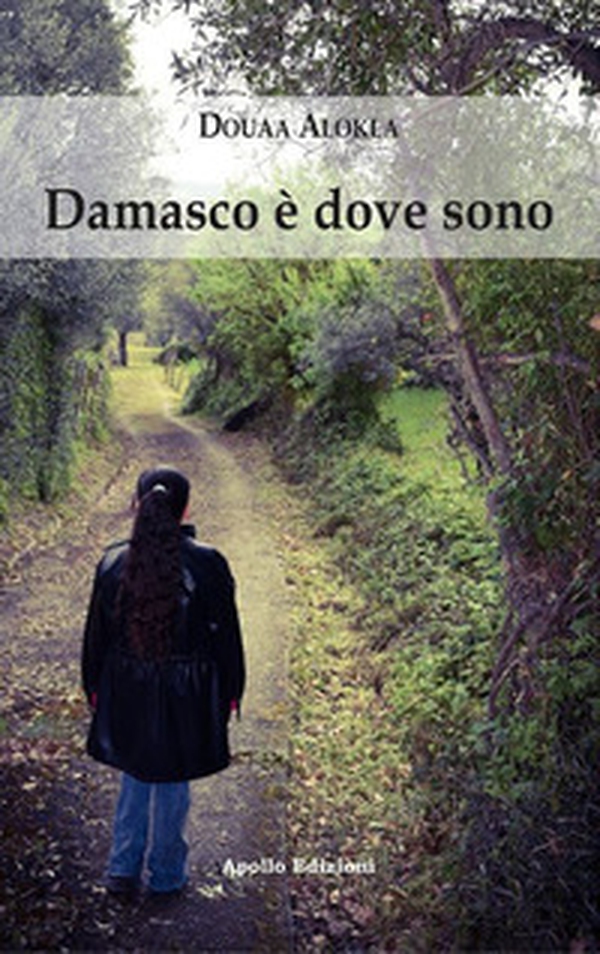 Damasco è dove sono - Librerie.coop Damasco è dove sono - Librerie.coop