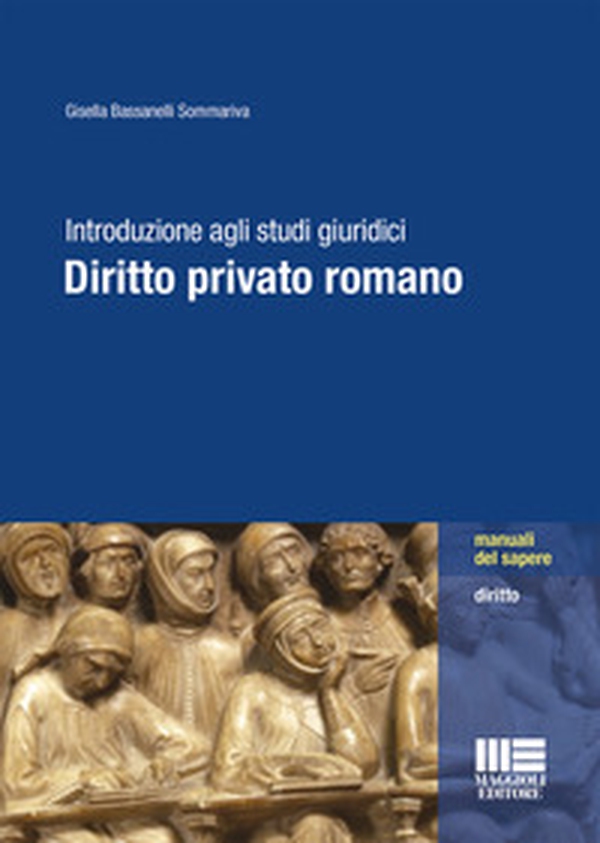 Introduzione agli studi giuridici. Diritto privato romano - Librerie.coop Introduzione agli studi giuridici. Diritto privato romano - Librerie.coop