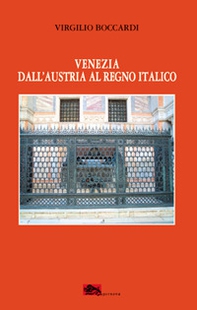 Venezia dall'Austria al Regno Italico - Librerie.coop