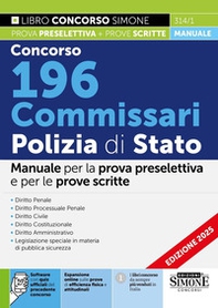 Concorso 196 Commissari Polizia di Stato. Manuale - Librerie.coop