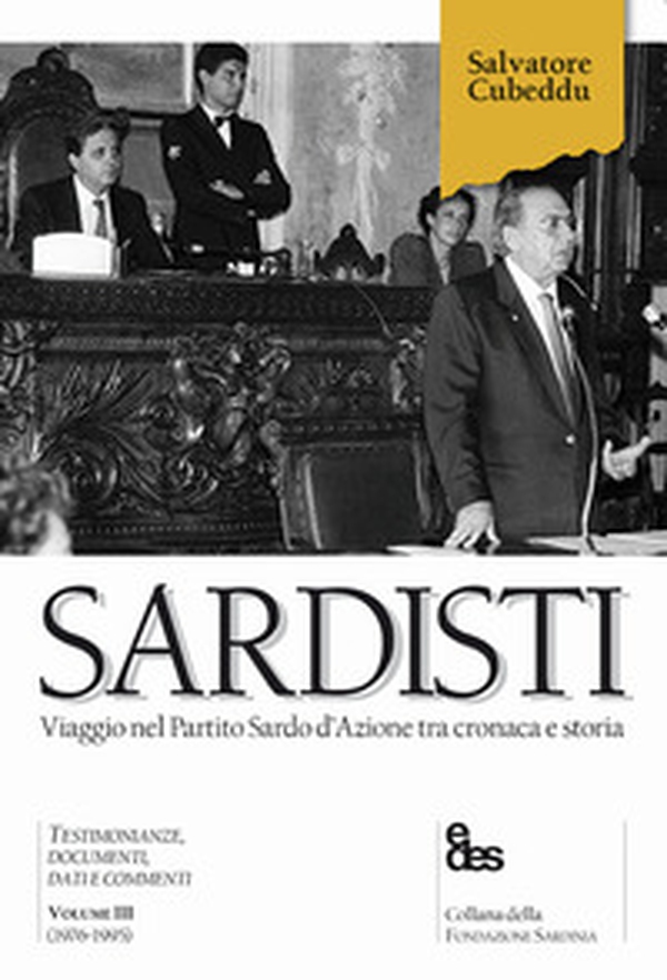 Sardisti. Viaggio nel Partito Sardo d'Azione tra cronaca e storia - Librerie.coop Sardisti. Viaggio nel Partito Sardo d'Azione tra cronaca e storia - Librerie.coop