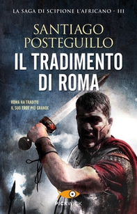 Il tradimento di Roma - Librerie.coop