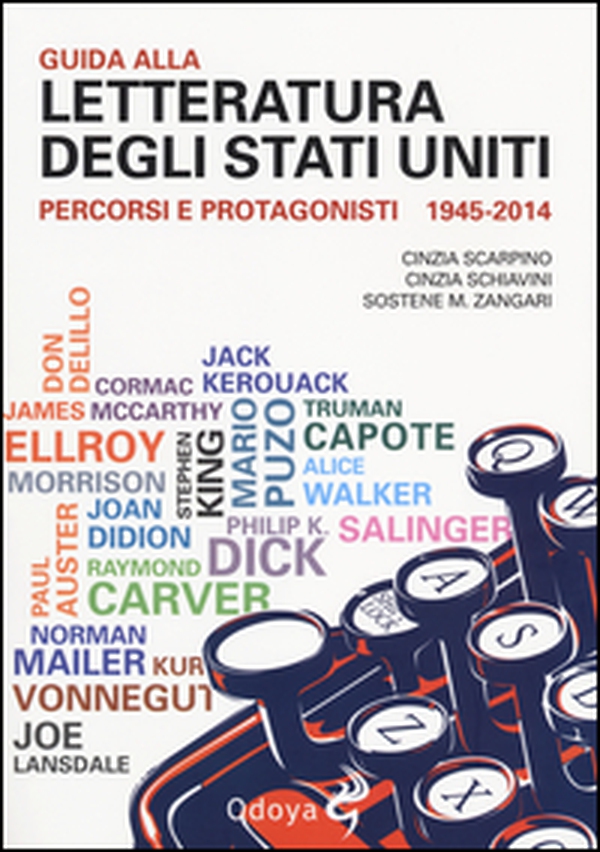 Guida alla letteratura degli Stati Uniti. Percorsi e protagonisti (1945-2014) - Librerie.coop Guida alla letteratura degli Stati Uniti. Percorsi e protagonisti (1945-2014) - Librerie.coop