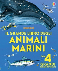 Il grande libro degli animali marini - Librerie.coop