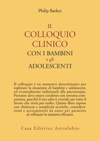 Il colloquio clinico con i bambini e gli adolescenti - Librerie.coop
